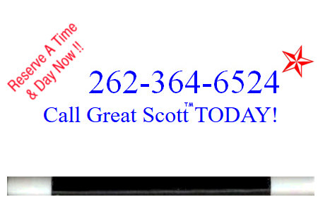 Call Scott at 262-364-6524